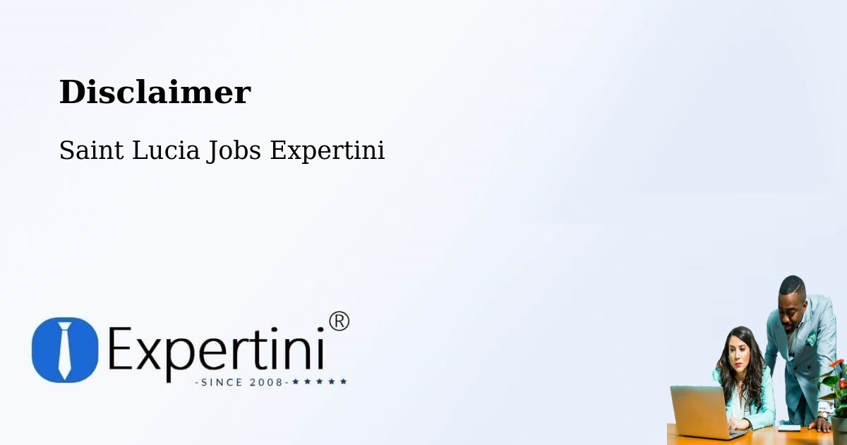Disclaimer – Town - Saint Lucia Jobs Expertini