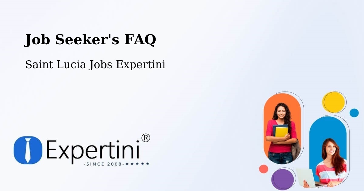 Job Seeker FAQ – Town - Saint Lucia Jobs Expertini
