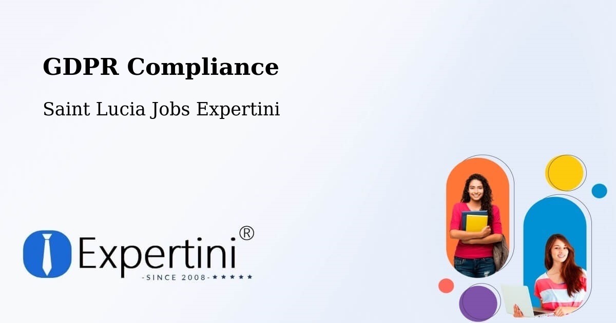 EU GDPR Compliance Statement – Town - Saint Lucia Jobs Expertini