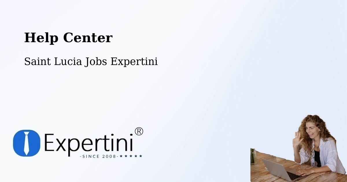 Help Center – Town - Saint Lucia Jobs Expertini