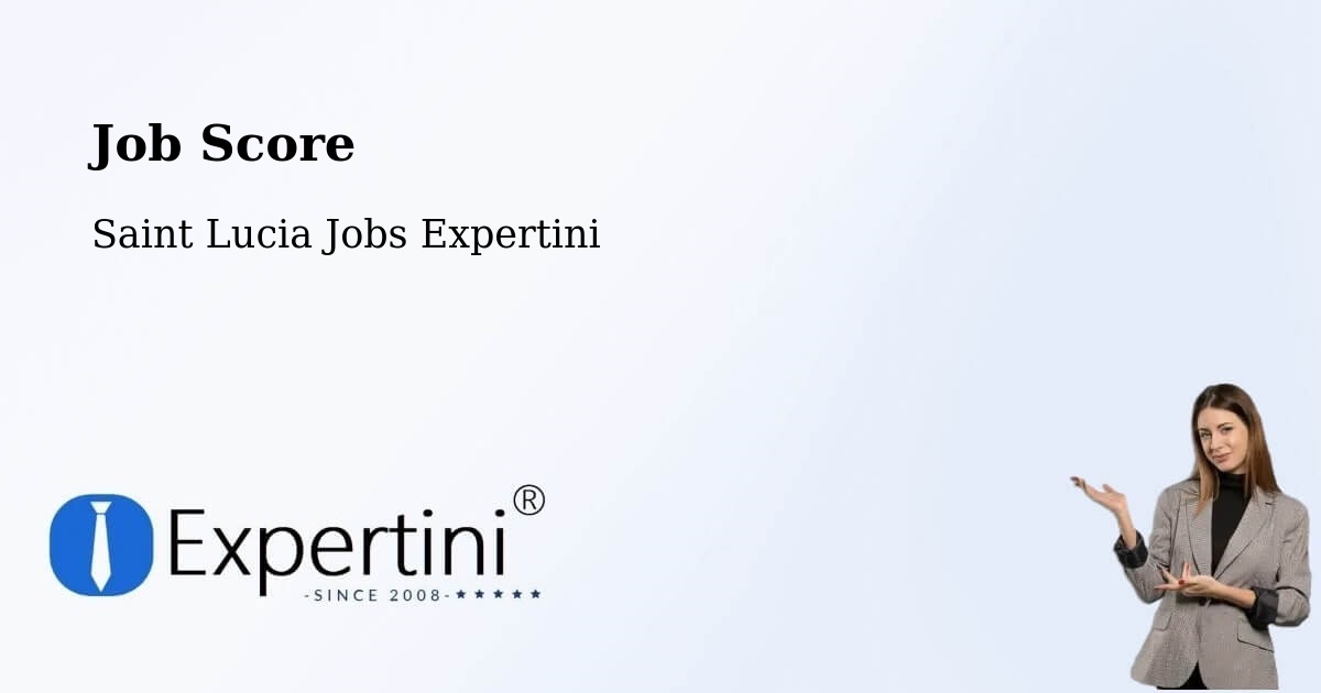 Job Score & Job Description Score Tool – Town - Saint Lucia Jobs Expertini