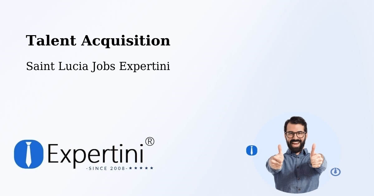 Post Jobs & Find Candidates in Town – Talent Acquisition Solutions - Saint Lucia Jobs Expertini